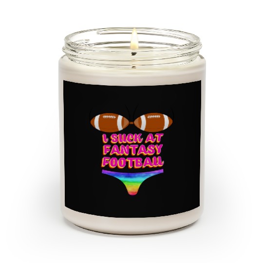 Funny Football I Suck At Fantasy Football Scented Candles
