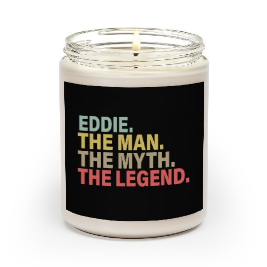 Eddie The Man The Myth The Legend Scented Candles