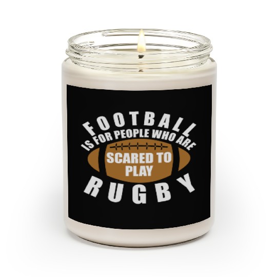 Scared To Play Rugby Scented Candles