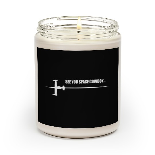 See you Space Cowboy Scented Candles