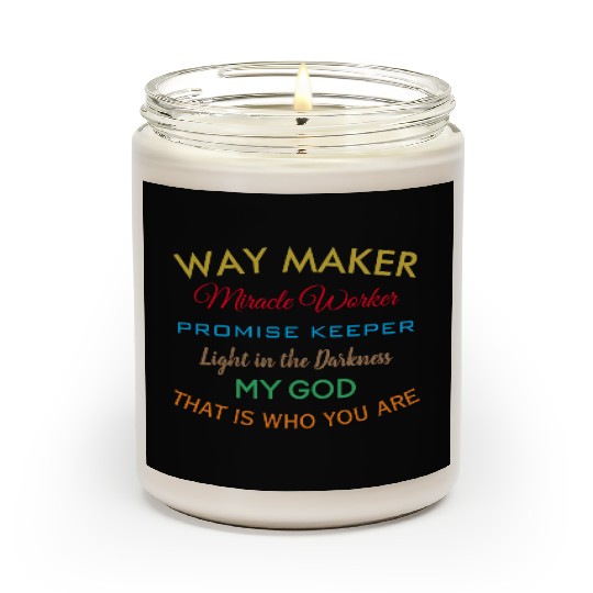 Way Maker miracle worker promise keeper light Scented Candles