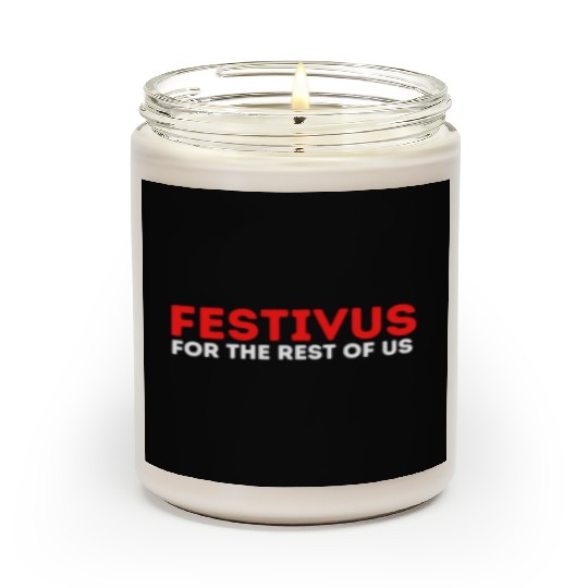 Festivus For The Rest Of Us Scented Candles