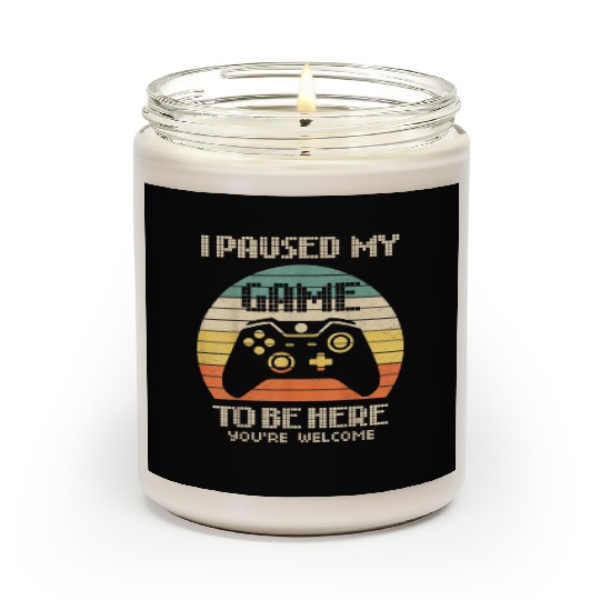 Gamer Video Game i Paused my Game to be Here Scented Candles