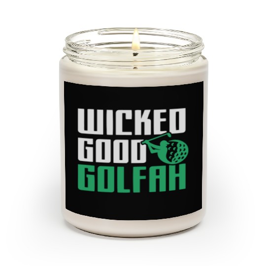 Funny New England Accent, Wicked Good Golfer Gift Scented Candles