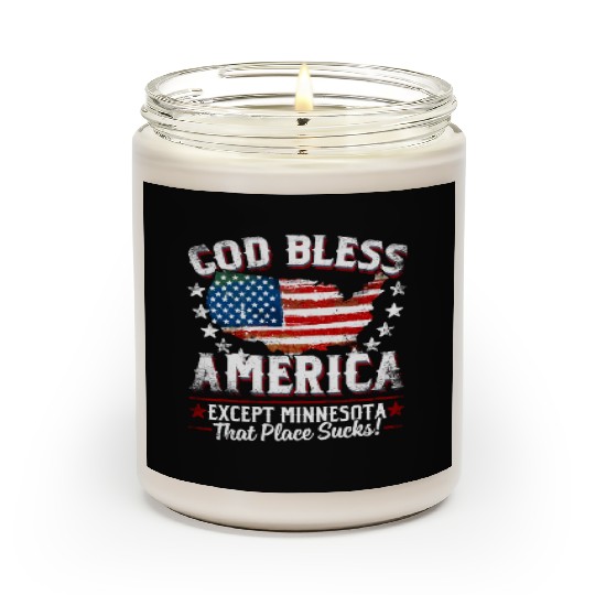 GOD BLESS AMERICA Except Minnesota Sucks Funny Ba Scented Candles