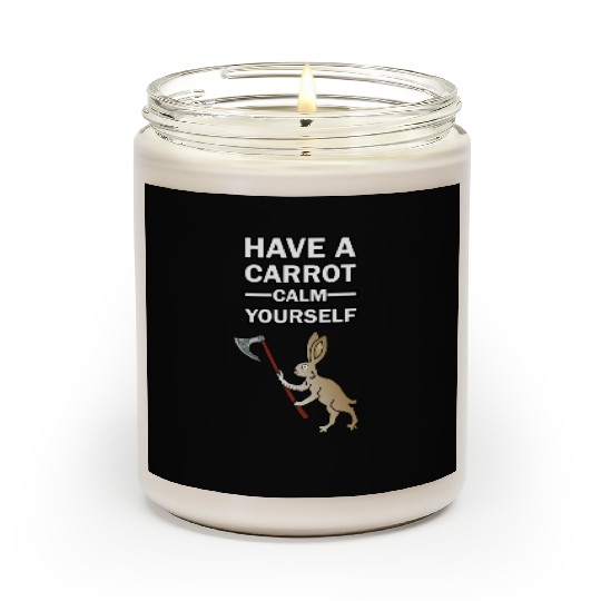 Have A Carrot Calm Yourself Scented Candles