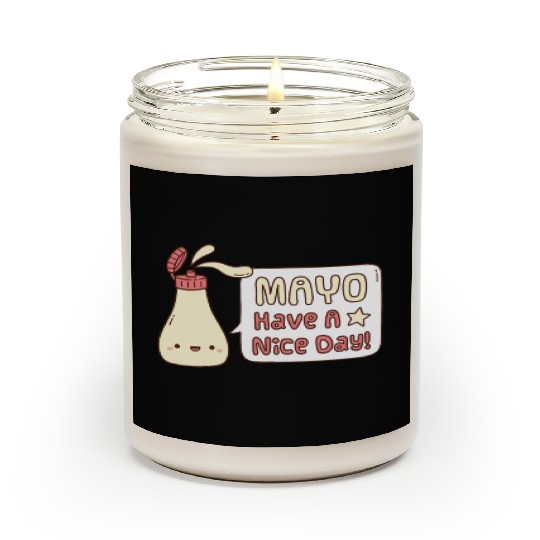 Mayo Have A Nice Day Cute Greeting Doodle Scented Candles