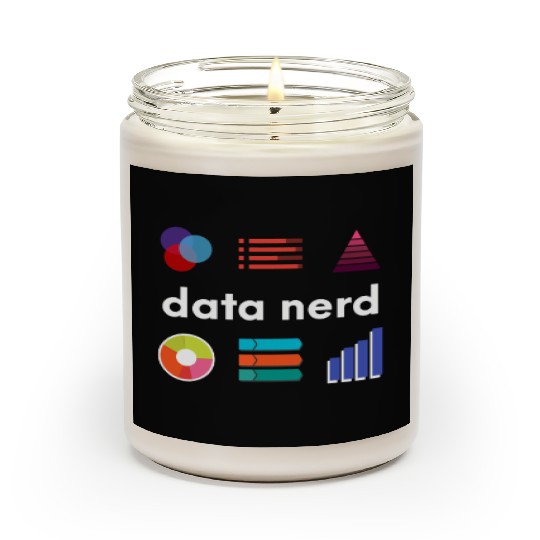 Data Nerd - Data Analyst Data Scientist - Data Scented Candles