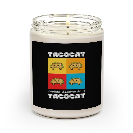 Funny Taco Cat Tacocat Spelled Backwards Palindrom Scented Candles