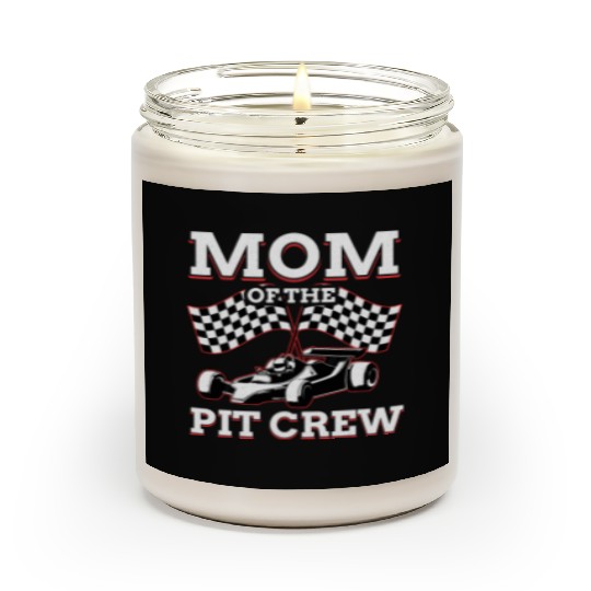 Mom Of Pit Crew Race Car Racing Scented Candles