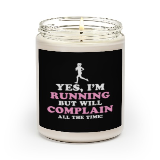 I Hate Running Complain All The Time Scented Candles
