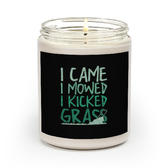 Funny Lawn Mowing I Came I Mowed I Kicked Grass Scented Candles