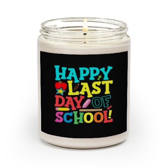 Happy Last Day Of School Teacher Scented Candles