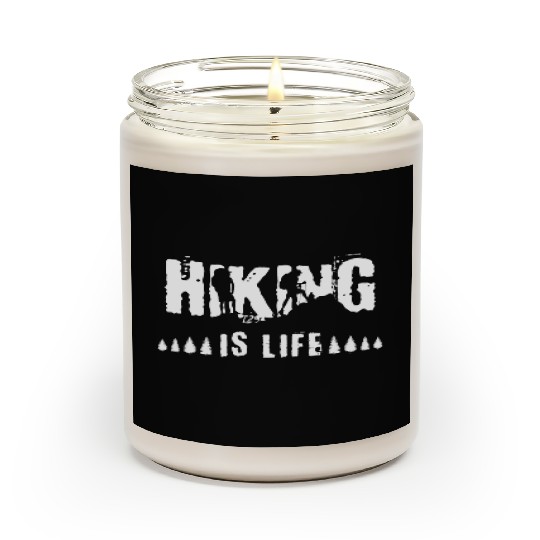 Hiking Is Life Hiker Trekking Design Scented Candles
