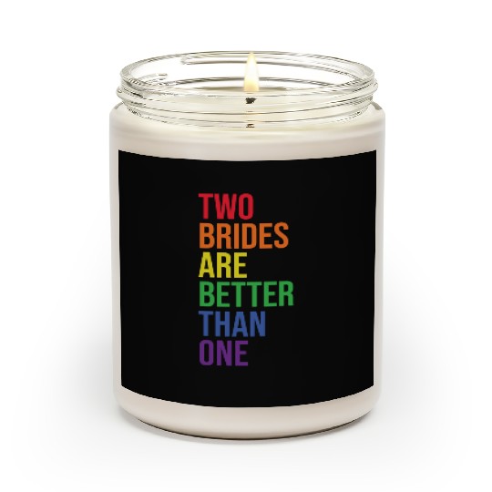 Lesbian Wedding Couple Two Brides Are Better Than Scented Candles