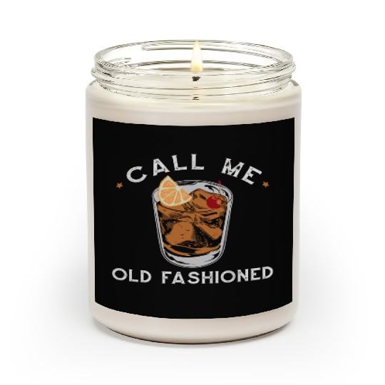 Call Me Old Fashioned Whiskey Drinking Scented Candles