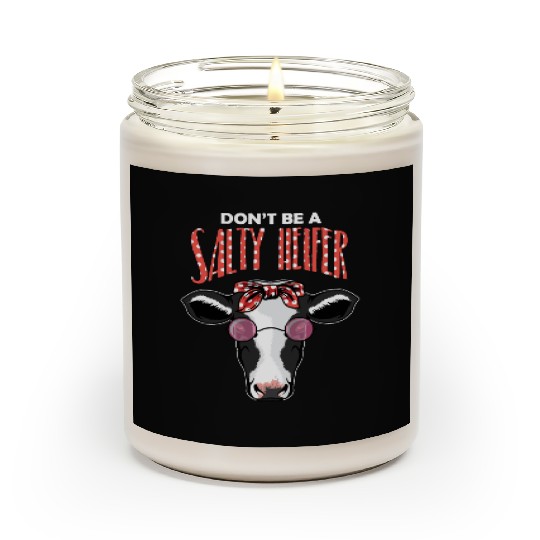 Dont Be A Salty Heifer Vintage Country Sayings Hei Scented Candles