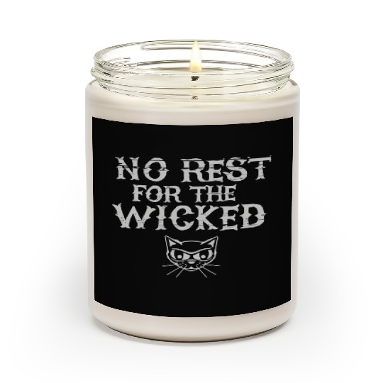 No Rest For The Wicked Scented Candles