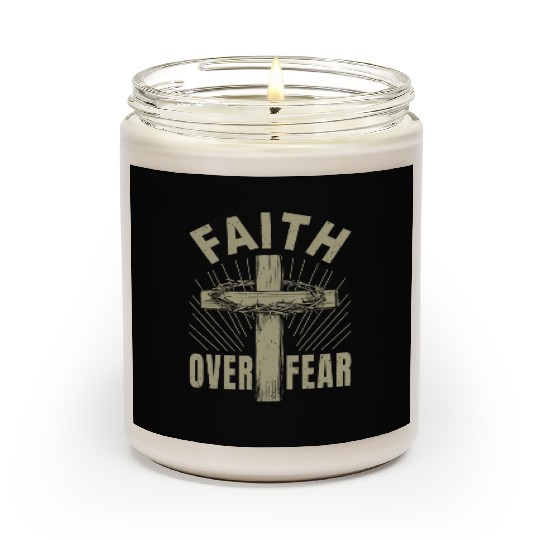 Jesus Christ Cross Faith Over Fear Christian Gift Scented Candles