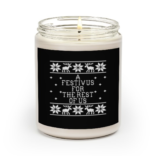 a festivus for the rest of us Scented Candles
