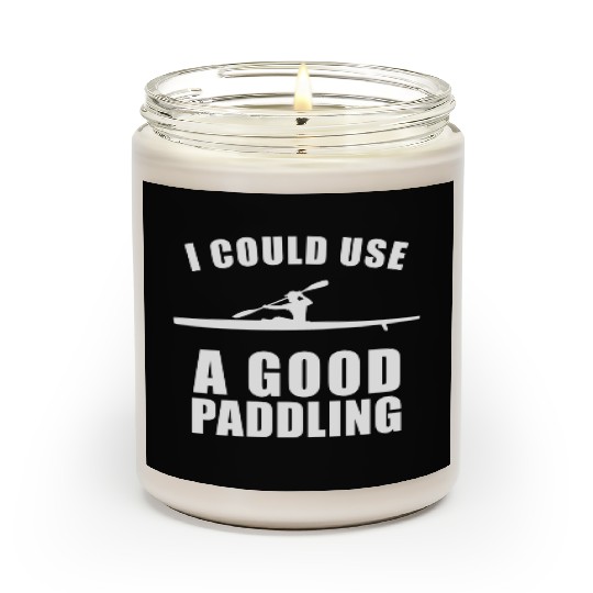 I Could Use A Good Paddling Funny Kayak Scented Candles