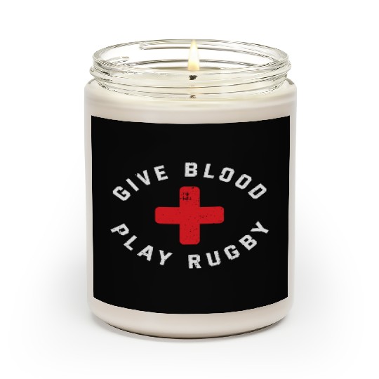 Give Blood Play Rugby Funny Rugby Player Scented Candles