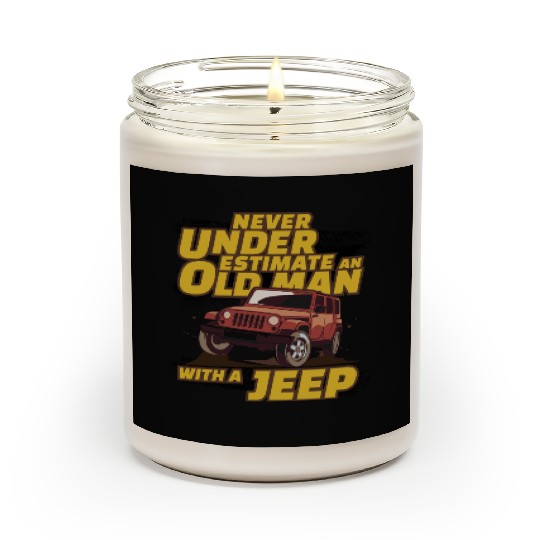 Never Underestimate An Old Man with A Jeep Brown Scented Candles