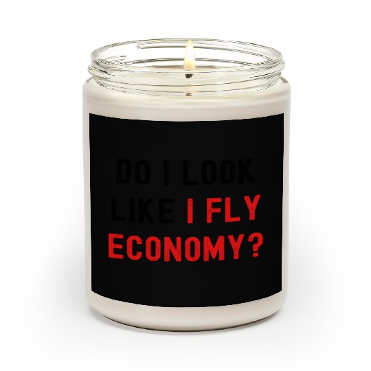Do I Look Like I Fly Economy, Distressed Red Black Scented Candles