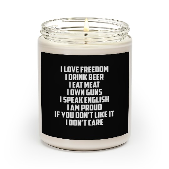 I Love Freedom I Drink Beer I Eat Meat I Own Guns Scented Candles