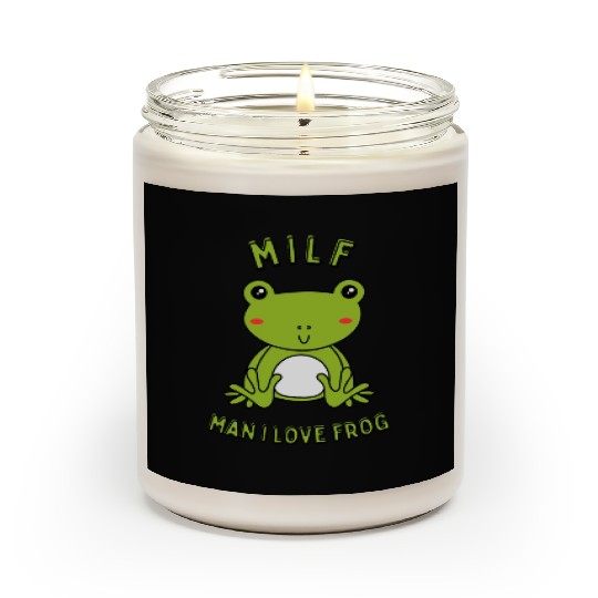 MILF Man I Love Frog Scented Candles