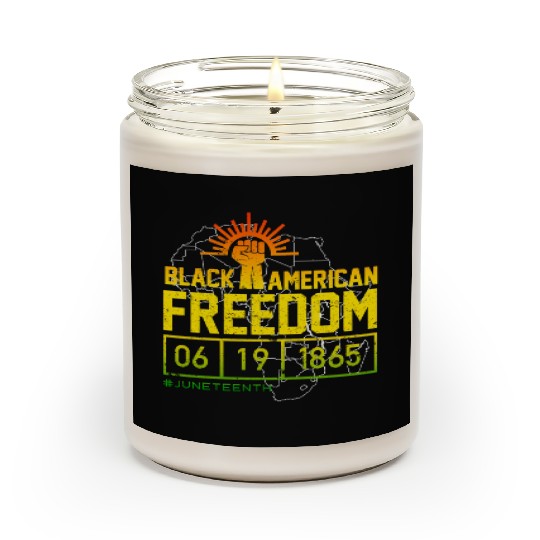 Black American Freedom Black History Juneteenth Scented Candles