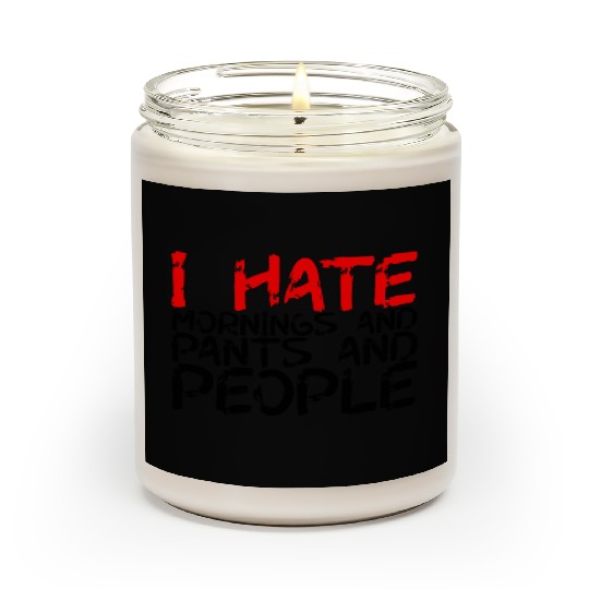 I Hate Mornings And Pants And People 3 Scented Candles