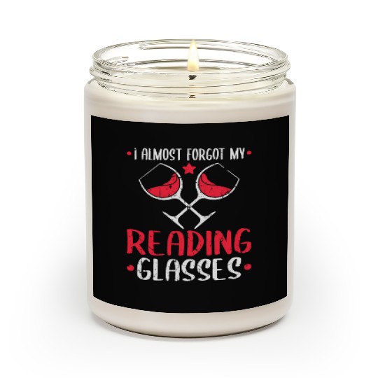 I Forgot My Reading Glasses Wine Funny Book Lover Scented Candles