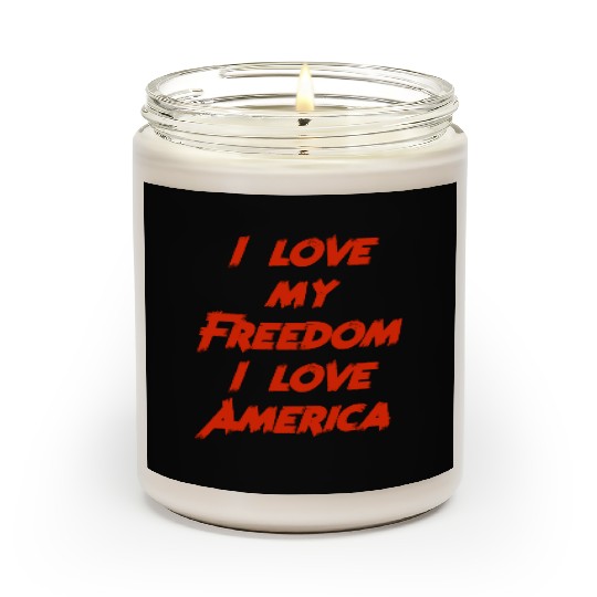 I love my freedom I love America Scented Candles