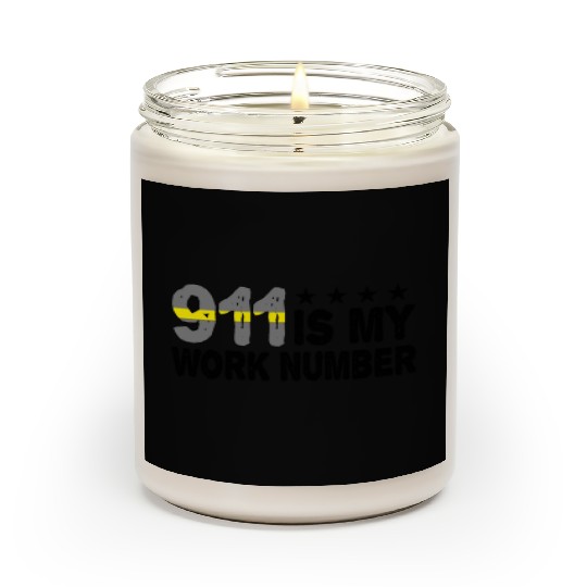 Dispatcher Emergency 911 Is My Work Number Scented Candles