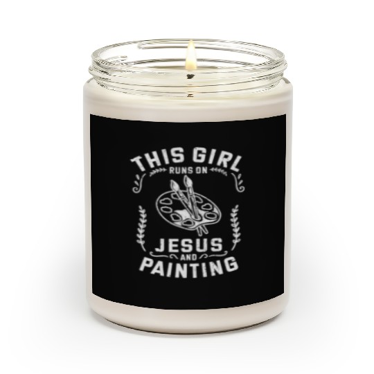 Christian This Girl Runs On Jesus And Painting Scented Candles