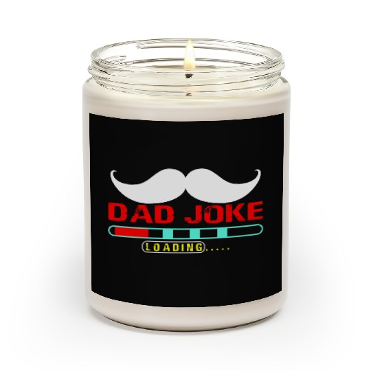 dad joke loading Gift for Daddy Scented Candles