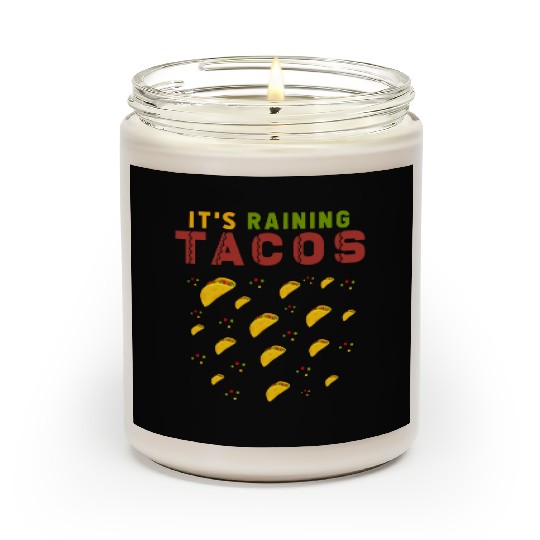 Funny Taco Lover Raining Tacos Mexican Food Scented Candles