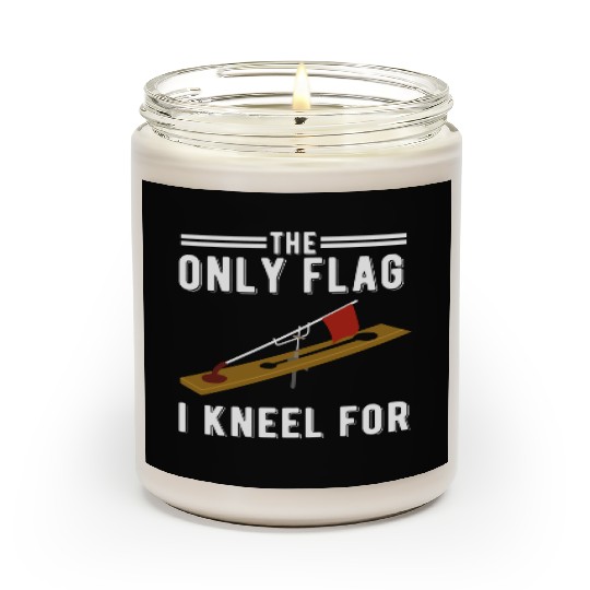 Ice Fishing Tip Up Flag Only Flag I Kneel For Scented Candles