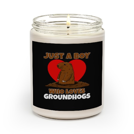 Just A Boy Who Loves Groundhog Scented Candles