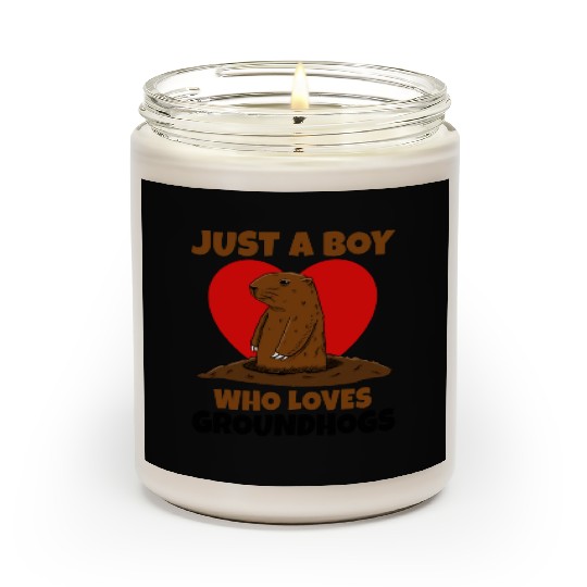 Just A Boy Who Loves Groundhog Scented Candles