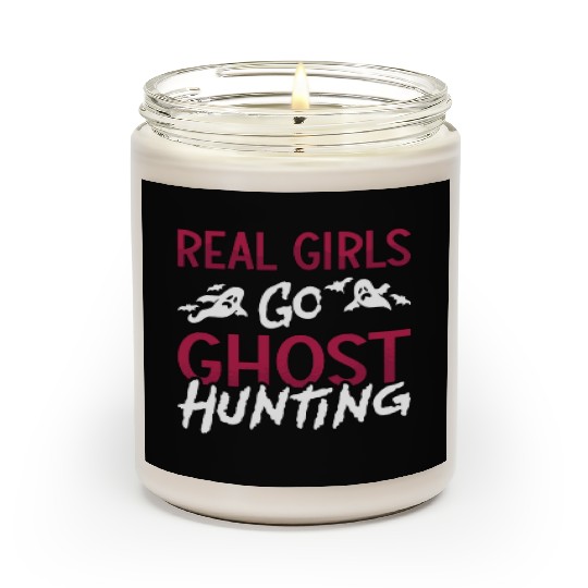 Ghost Hunter Spooky Real Girls Go Ghost Hunting Scented Candles
