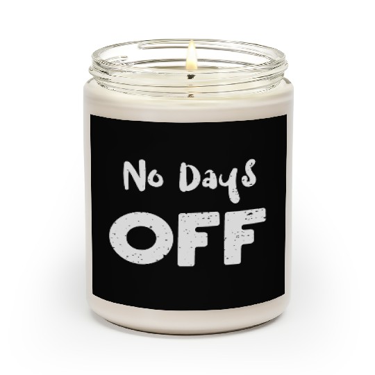 No Days Off - Workout Scented Candles