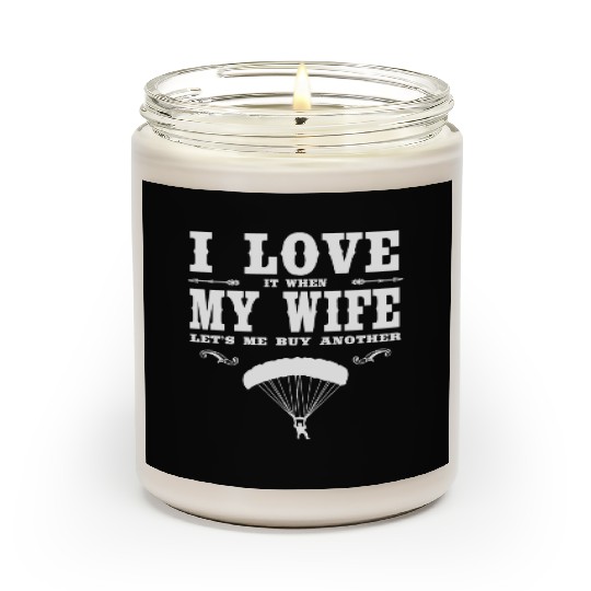 Parachute I Love My Wife - Funny Parachute Lover P Scented Candles