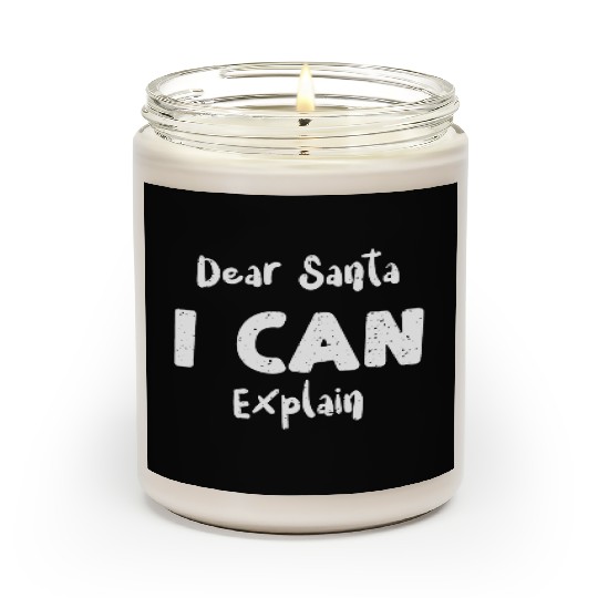 Dear Santa I Can Explain Scented Candles