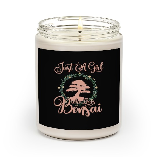 Bonsai Just A Girl Loves Who Tree Gift For Women Scented Candles