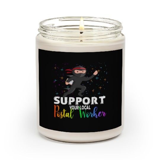 Support Your Local Postal Worker Funny Quote Scented Candles