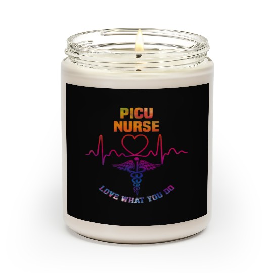 PICU nurse - Love what you do Scented Candles