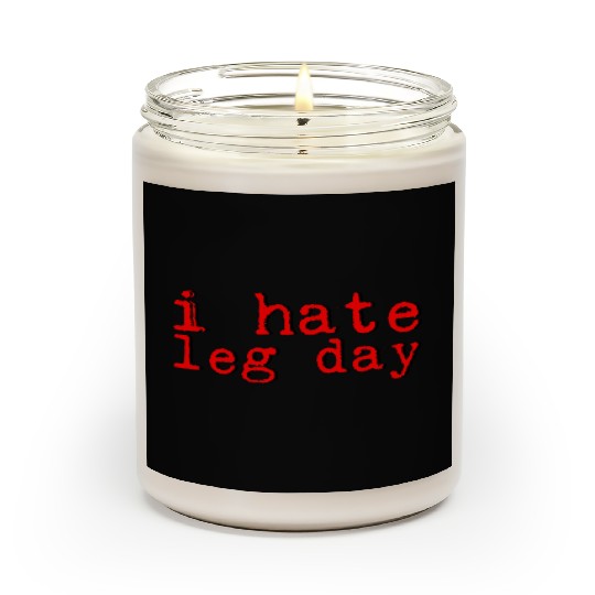 I Hate Leg Day 8 Scented Candles