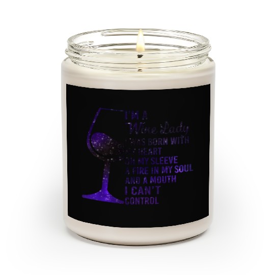 I'm A Wine Lady My Heart On My Sleeve Fire In Scented Candles